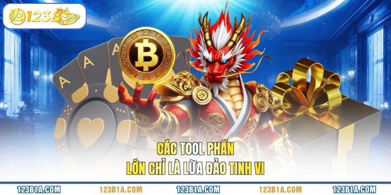 Các tool phần lớn chỉ là lừa đảo tinh vi