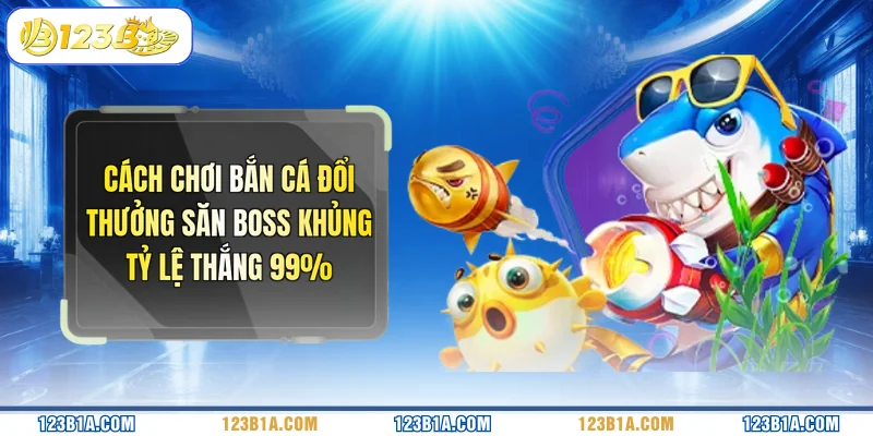 Bắn Cá Đổi Thưởng