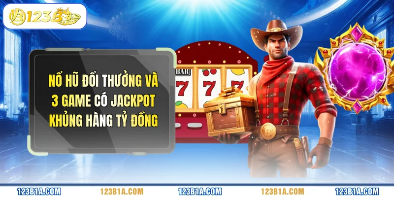 Nổ Hũ Đổi Thưởng