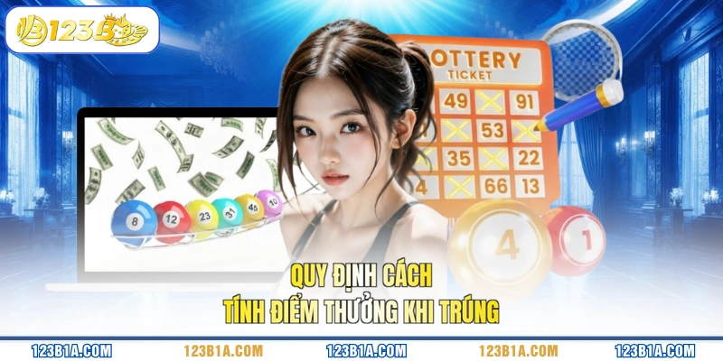 Quy định cách tính điểm thưởng khi trúng