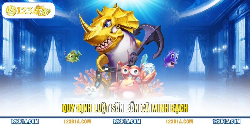 Quy định luật săn bắn cá minh bạch
